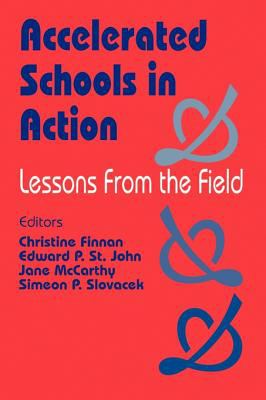 Accelerated Schools in Action : Lessons from the Field