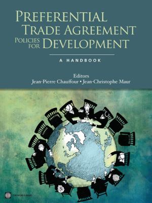 Preferential Trade Agreement Policies for Development : A Handbook