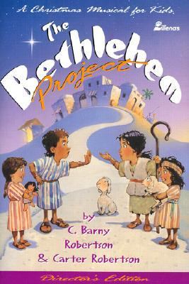 The Bethlehem Project : A Christmas Musical for Kids