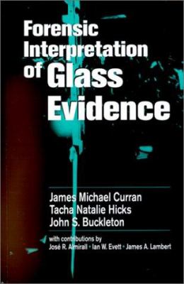 Forensic Interpretation of Glass Evidence