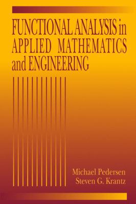 Functional Analysis in Applied Mathematics and Engineering