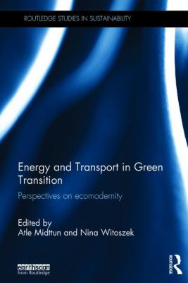 Energy and Transport in Green Transition : Perspectives on Ecomodernity
