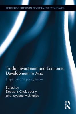 Trade, Investment and Economic Development in Asia : Empirical and Policy Issues