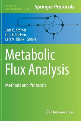 Metabolic Flux Analysis : Methods and Protocols