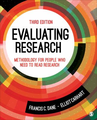 Evaluating Research : Methodology for People Who Need to Read Research