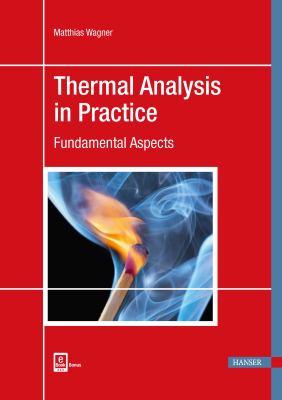 Thermal Analysis in Practice : Fundamental Aspects