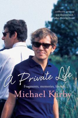 A Private Life : Fragments, Memories, Friends