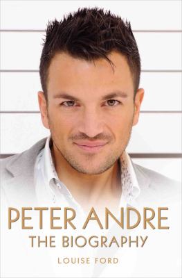Peter Andre : The Biography