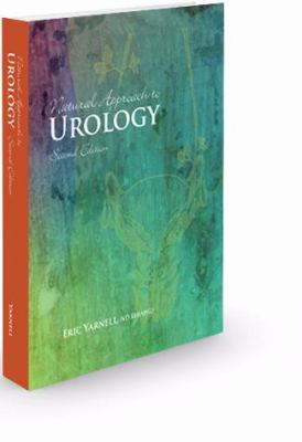Natural Approach to Urology 2nd Edition