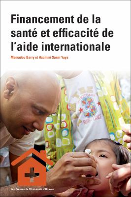 Financement de la Santé et Efficacité de l'aide Internationale : Enjeux, défis et Perspectives