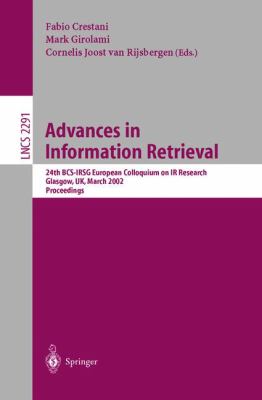 Advances in Information Retrieval : 24th BCS-IRSG European Colloquim on IR Research, Glasgow, UK, March 2002, Proceedings
