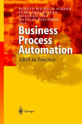 Business Process Automation : ARIS in Practice