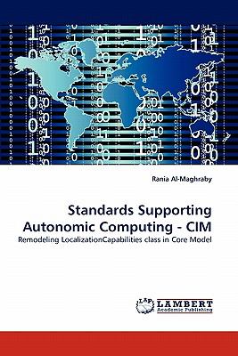 Standards Supporting Autonomic Computing - Cim