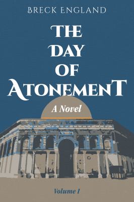 The Day of Atonement : A Novel of the End