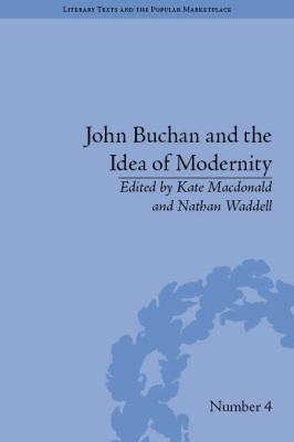 John Buchan and the Idea of Modernity