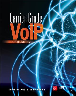 Carrier Grade Voice over IP, Third Edition