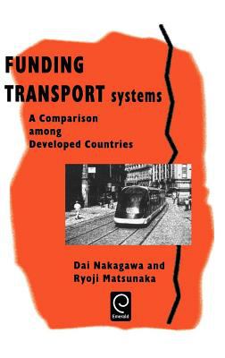Funding Transport Systems : A Comparision among Developed Countries