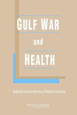 Gulf War and Health : Updated Literature Review of Depleted Uranium