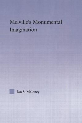 Melville's Monumental Imagination