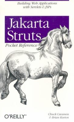 Jakarta Struts Pocket Reference : Building Web Applications with Servlets and JSPs