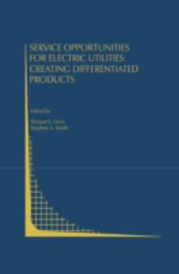 Service Opportunities for Electric Utilities : Creating Differentiated Products