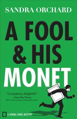 A Fool and His Monet : A Serena Jones Mystery