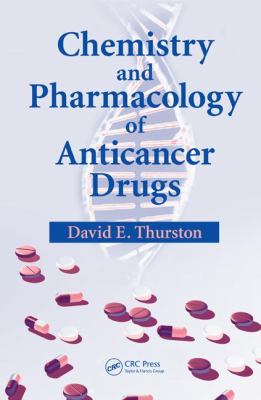 Chemistry and Pharmacology of Anticancer Drugs