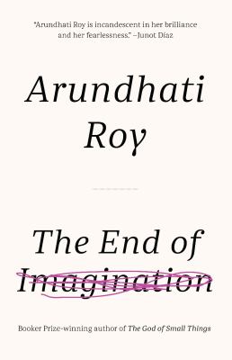 The End of Imagination : And Other Essays