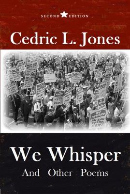 We Whisper and Other Poems : Second Edition