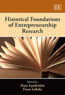 Historical Foundations of Entrepreneurial Research