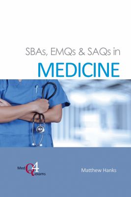 SBAs, EMQs and SAQs in MEDICINE