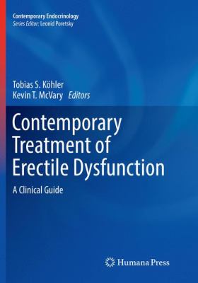 Contemporary Treatment of Erectile Dysfunction : A Clinical Guide
