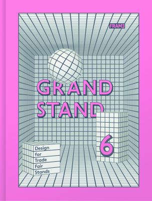 Grand Stand 6 : Design for Trade Fair Stands