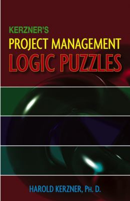 Kerzner's Project Management Logic Puzzles