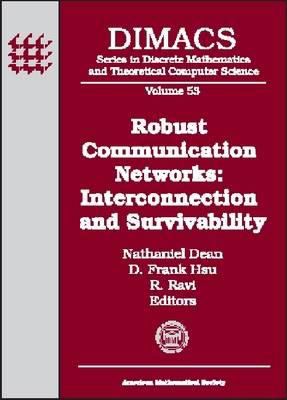 Robust Communication Networks : Interconnection and Survivability