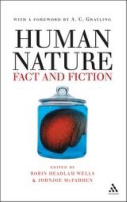 Human Nature: Fact and Fiction : Literature, Science and Human Nature