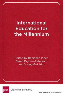 International Education for the Millennium : Toward Access, Equity, and Quality