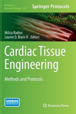 Cardiac Tissue Engineering : Methods and Protocols