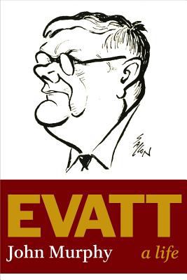 Evatt : A Life