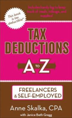 Tax Deductions A to Z for Freelancers and Self-Employed