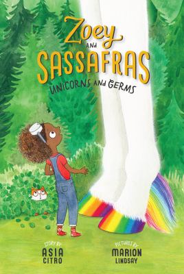 Unicorns and Germs : (Zoey and Sassafras #6)