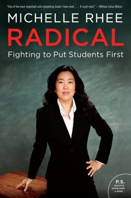 Radical : Fighting to Put Students First