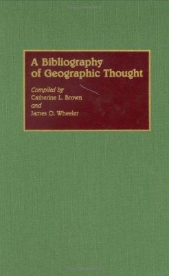 A Bibliography of Geographic Thought