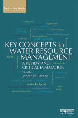 Key Concepts in Water Resource Management : A Review and Critical Evaluation