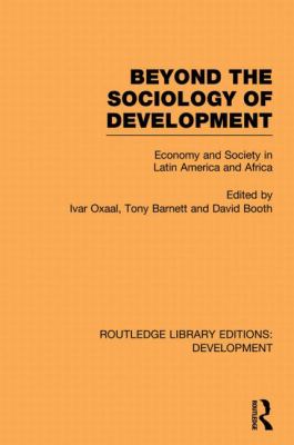 Beyond the Sociology of Development : Economy and Society in Latin America and Africa