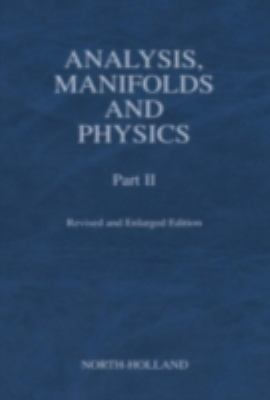 Analysis, Manifolds and Physics
