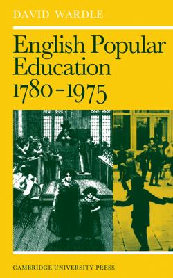 English Popular Education, 1780-1970