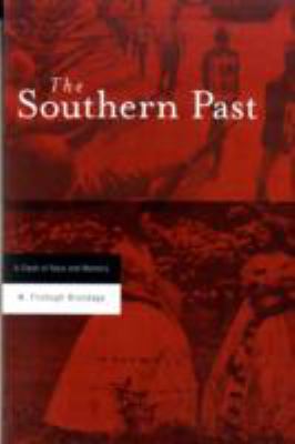 The Southern Past : A Clash of Race and Memory