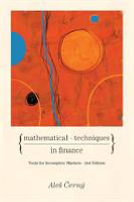 Mathematical Techniques in Finance : Tools for Incomplete Markets - Second Edition