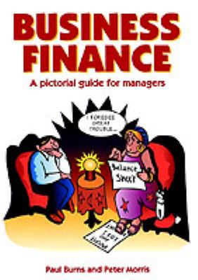 Business Finance : A Pictorial Guide